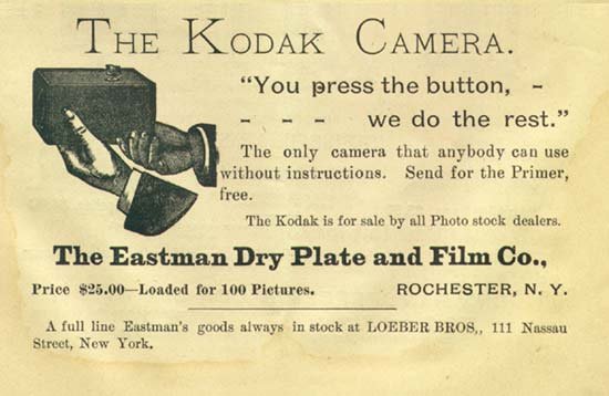 Early Kodak camera advertisement: You press the button, we do the rest, price 25 dollars loaded for 100 pictures
