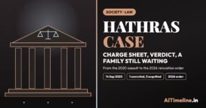 Hathras Case Timeline: Justice, Court Verdict and Political Impact